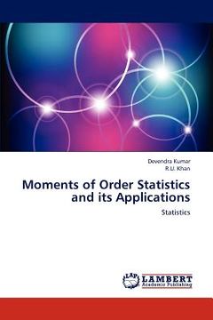 portada moments of order statistics and its applications (en Inglés)