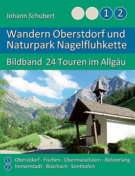 portada Wandern Oberstdorf und Naturpark Nagelfluhkette: Bildband 24 Touren im Allgäu (in German)
