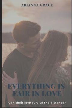 portada Everything Is Fair in Love: A True Classic Love Story with Dark Romance. (en Inglés)
