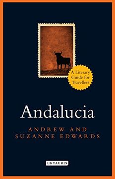 portada Andalucia: A Literary Guide for Travellers (The I. B. Tauris Literary Guides for Travellers) (en Inglés)