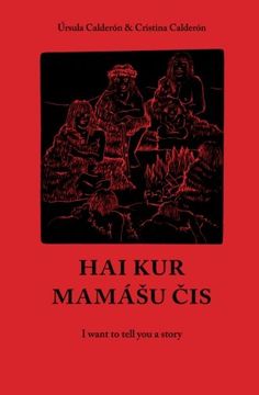 portada Hai kur Mamashu Chis: I Want to Tell you a Story 