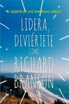 portada Lidera y Diviértete Como Richard Branson (in Spanish)