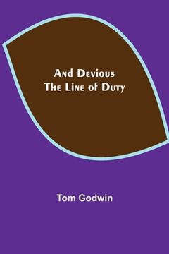 portada And Devious the Line of Duty (en Inglés)