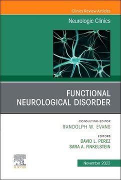 portada Functional Neurological Disorder, an Issue of Neurologic Clinics (Volume 41-4) (The Clinics: Internal Medicine, Volume 41-4) (in English)