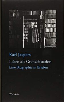 portada Leben als Grenzsituation: Eine Biographie in Briefen (en Alemán)