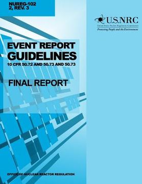 portada Event Report Guidelines 10 CFR 50.72 and 50.73: Final Report (en Inglés)