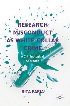 portada Research Misconduct as White-Collar Crime: A Criminological Approach