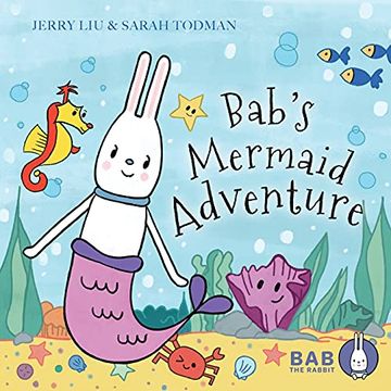 portada Bab'S Mermaid Adventure: 1 (Bab the Rabbit) (en Inglés)