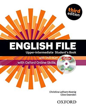 portada English File Third Edition: Upper-Intermediate: Student's Book With Itutor and Online Skills 