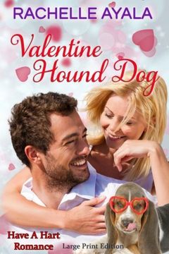 portada Valentine Hound Dog (Large Print Edition): The Hart Family: Volume 2 (Have a Hart)