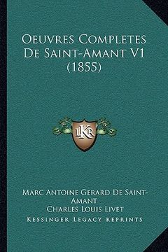 portada Oeuvres Completes De Saint-Amant V1 (1855) (en Francés)