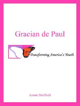 portada gracian de paul: transforming america's youth (en Inglés)
