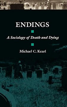 portada Endings: A Sociology of Death and Dying (en Inglés)