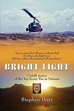 portada bright light: untold stories of the top secret war in vietnam (en Inglés)