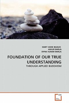 portada foundation of our true understanding (en Inglés)