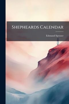Shepheards Calendar (en Inglés)