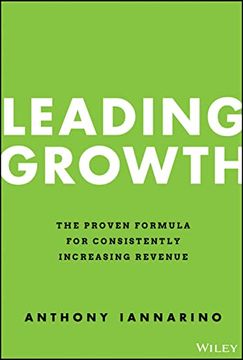 portada Leading Growth: The Proven Formula for Consistently Increasing Revenue (en Inglés)