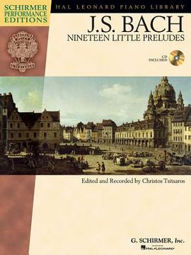 portada Johann Sebastian Bach - Nineteen Little Preludes with Online Audio of Performances (Schirmer Performance Editions) (en Inglés)