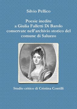 portada Poesie inedite a Giulia Falletti Di Barolo conservate nell'archivio storico del comune di Saluzzo (en Italiano)