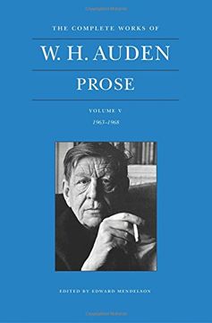 portada The Complete Works of w. H. Auden, Volume v: Prose: 1963–1968 