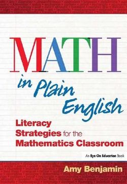 Math in Plain English: Literacy Strategies for the Mathematics Classroom