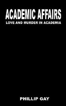 portada academic affairs: love and murder in academia (in English)