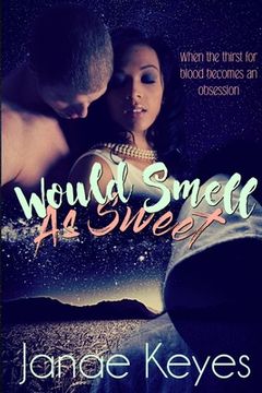 portada Would Smell As Sweet (in English)