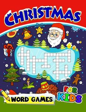 portada Christmas Word Games for Kids: Word search Activity book for boy, girls, kids Ages 2-4,3-5,4-8 (en Inglés)