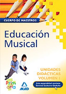 portada Cuerpo de Maestros: Unidades Didacticas de Educacion Musical (Vol Umen i)