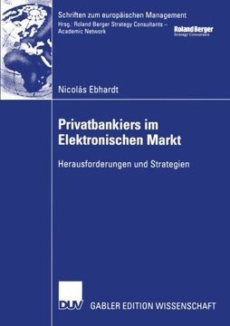 portada Privatbankiers im Elektronischen Markt: Herausforderungen und Strategien (Schriften zum europäischen Management)