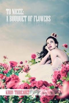 portada To Nicee: A Bouquet of Flowers (in English)