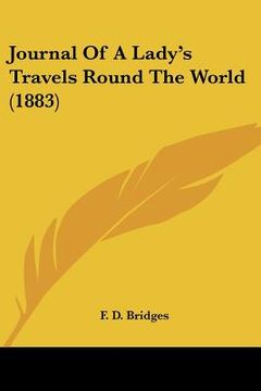 portada journal of a lady's travels round the world (1883) (en Inglés)