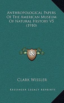 portada anthropological papers of the american museum of natural history v5 (1910) (in English)