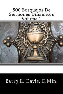 portada 500 Bosquejos De Sermones Dinamicos -- Volume 1