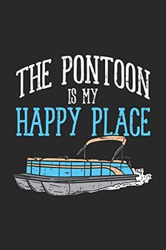 portada The Pontoon is my Happy Place: 120 Pages i 6x9 i Graph Paper 5x5 (in English)