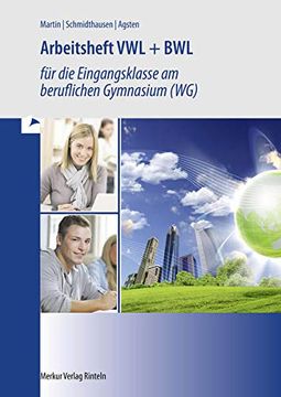 portada Arbeitsheft vwl + Bwl: Für die Eingangsklasse im Beruflichen Gymnasium (Wg) (en Alemán)