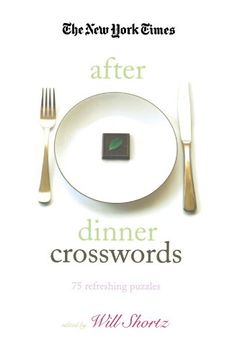 portada The new York Times After Dinner Crosswords: 75 Refreshing Puzzles (The new York Times Crossword Puzzles) (en Inglés)