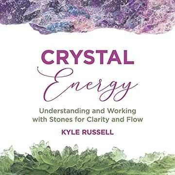 portada Crystal Energy: Understanding and Working With Stones for Clarity and Flow 