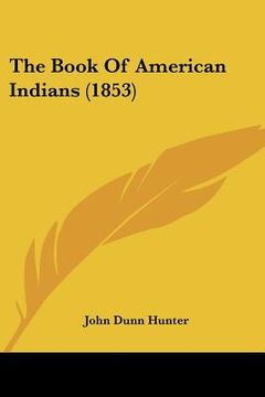 portada the book of american indians (1853) (en Inglés)
