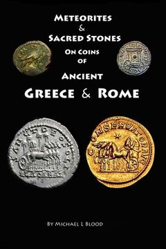 portada Meteorites & Sacred Stones on Coins of Ancient Greece & Rome (en Inglés)