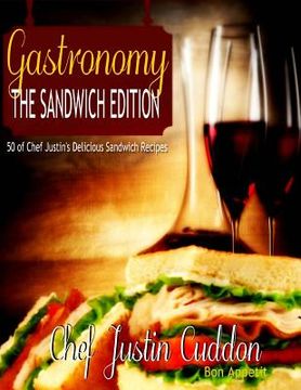 portada Gastronomy: The Sandwich Edition (en Inglés)