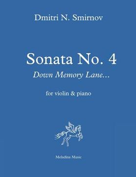 portada Sonata No. 4 for violin and piano: Down Memory Lane... Score and part (en Inglés)