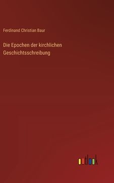 portada Die Epochen der kirchlichen Geschichtsschreibung (in German)