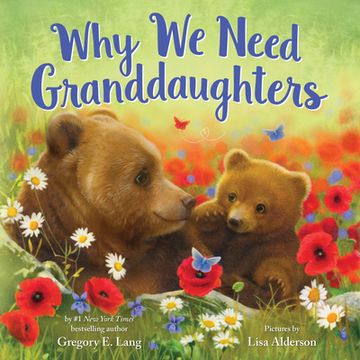 portada Why we Need Granddaughters (Always in my Heart) (en Inglés)
