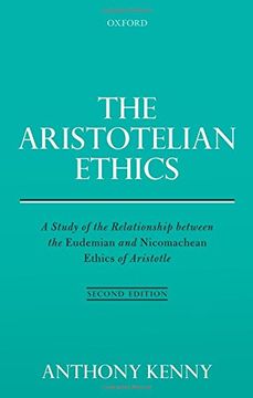 portada The Aristotelian Ethics: A Study of the Relationship between the Eudemian and Nicomachean Ethics of Aristotle