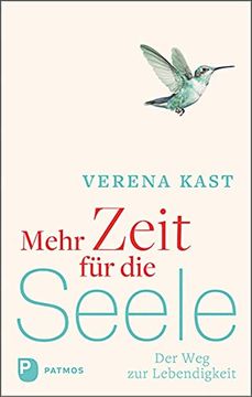 portada Mehr Zeit für die Seele: Der weg zur Lebendigkeit (in German)