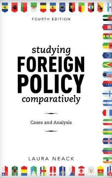 portada Studying Foreign Policy Comparatively: Cases and Analysis (New Millennium Books in International Studies) (in English)