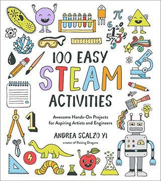 portada 100 Easy Steam Activities: Awesome Hands-On Projects for Aspiring Artists and Engineers (in English)