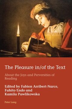 portada The Pleasure in/of the Text: About the Joys and Perversities of Reading (en Inglés)