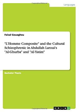 portada "L'Homme Composite" and the Cultural Schizophrenic in Abdullah Laroui's "Al-Ghurba" and "Al-Yatim"